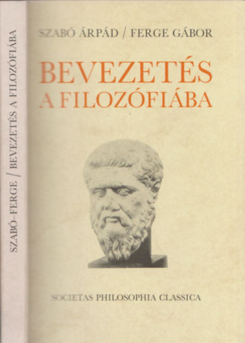 Szab� �rp�d-Ferge G�bor - Bevezet�s a filoz�fi�ba