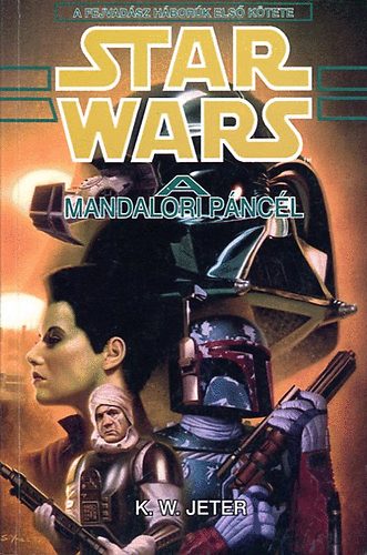 K. W. Jeter - Star Wars: A mandalori pncl