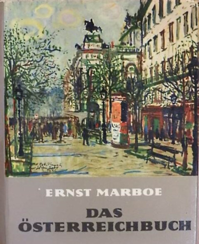 Ernst Marboe - Das �sterreichbuch