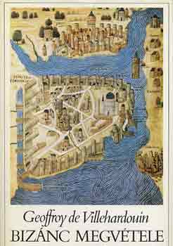 Geoffroy de Villehardouin - Biz�nc megv�tele