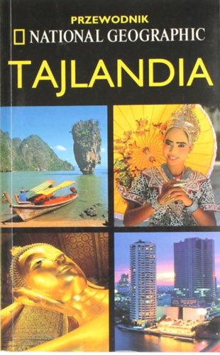 Phil Macdonald- Carl Parkes National Geographic - Przewodnik: Tajlandia - National Geographic