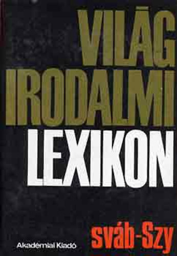 Szerdahelyi Istvn  (fszerk.) - Vilgirodalmi lexikon 14. Svb-Szy