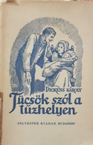 Dickens K�roly - T�cs�k sz�l a t�zhelyen