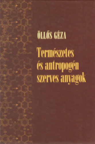 dr. lls Gza - Termszetes s antropogn szerves anyagok