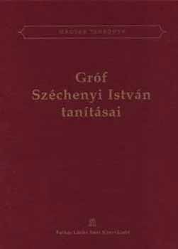 Gróf Széchenyi István tanításai
