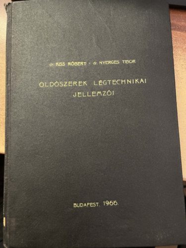 Dr. Dr. Nyerges Tibor Kiss R�bert - Old�szerek l�gtechnikai jellemz�