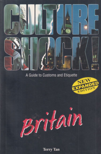 Terry Tan - Culture Shock! - A Guide to Customs and Etiquette - Britain