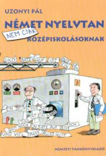 Uzsonyi Pl - Nmet nyelvtan nem csak kzpiskolsoknak