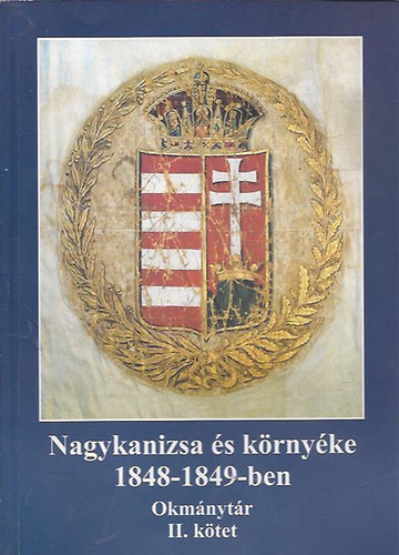 Hermann Rbert - Nagykanizsa s krnyke 1848-1849-ben II.