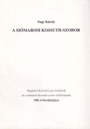Nagy Kroly - A Simarosi Kossuth-szobor.
