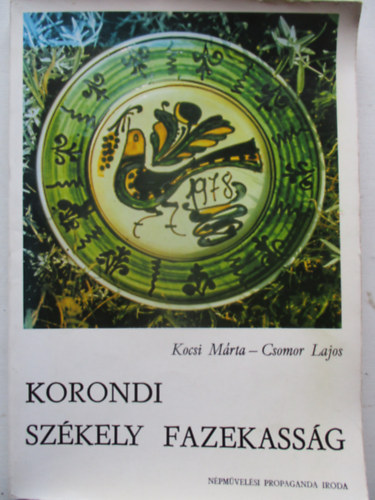 Kocsi M�rta- Csomor Lajos - Korondi sz�kely fazekass�g
