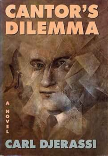 Carl Djerassi - Cantor's Dilemma