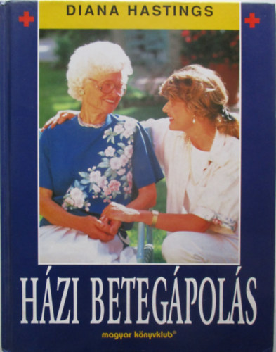 Diana Hastings - Házi betegápolás
