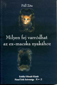 Pll Zita - Milyen fej varrdhat az ex-macska nyakhoz