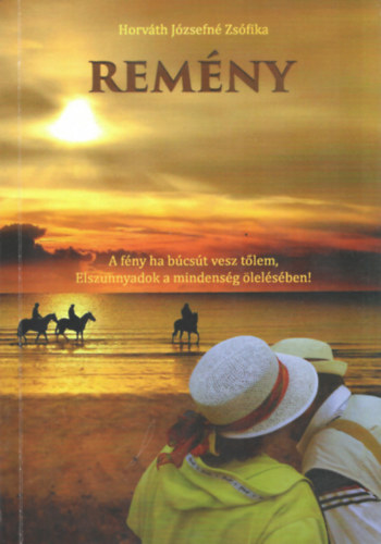 Horv�th J�zsefn� Zs�fika - Rem�ny