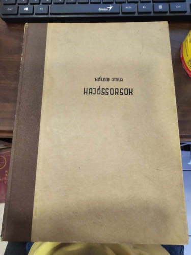 K�lnai Attila - Haj�ssorsok - A magyar haj�sok szoci�lis helyzet�r�l a k�t vil�gh�bor� k�z�tt - Tanulm�ny: 1922-1938. �vekr�l