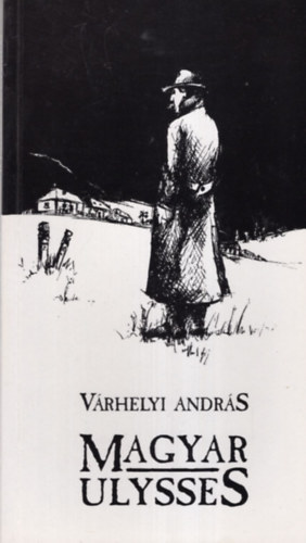 V�rhelyi Andr�s - Magyar ulysses