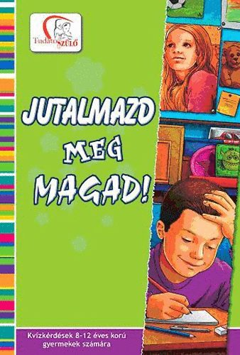 Dekn B. Katalin - Jutalmazd meg magad!
