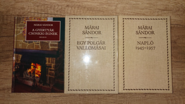 Márai Sándor - 3 könyv Márai Sándortól: A gyertyák csonkig égnek, Egy polgár vallomásai, Napló 1945-1957