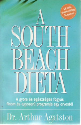 Arthur Agatston - A South Beach di�ta
