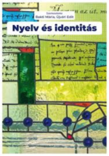 Bakti M�ria - �jv�ri Edit - Nyelv �s identit�s