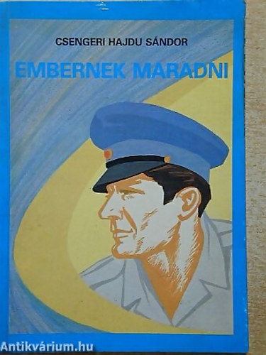 Csengeri Hajdu S�ndor - Embernek maradni