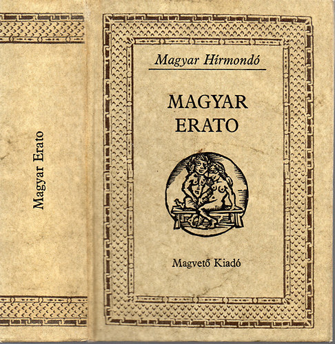 R�z P�l (v�logatta) - Magyar Erato - Antol�gia a testi szerelem magyar verseib�l