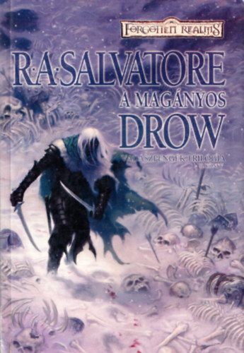 R. A. Salvatore - A magnyos drow (Forgotten realms - Vadszpengk trilgia 2.)