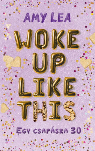 Amy Lea - Woke Up Like This - Egy csapásra 30