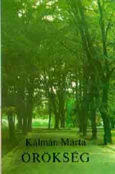 Kálmán Márta - Örökség