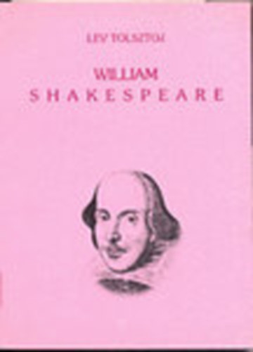 Lev Tolsztoj - William shakespeare (r�l-r�l)