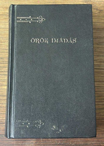 Varga Mihly - rk imds - A legmltsgosabb oltriszentsg imaknyve (1990)