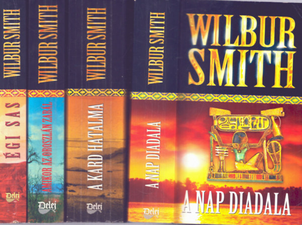 Wilbur Smith - 4 db Wilbur Smith knyv: Amikor az oroszln zabl + A kard hatalma + A nap diadala + gi sas