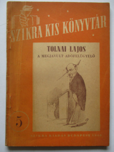 Tolnai Lajos - A megjavult adfelgyel