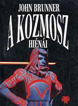 John Brunner - A kozmosz hi�n�i