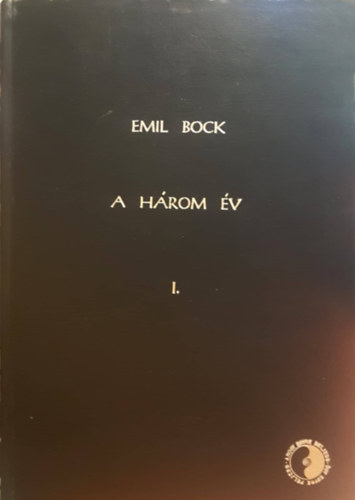Emil Block - A hrom v I. (Kzirat formjban)