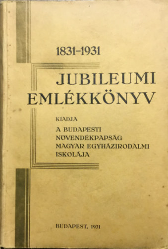 Jubileumi emlkknyv 1831-1931