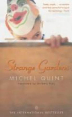 Michel Quint - Strange Gardens (angol nyelv�)
