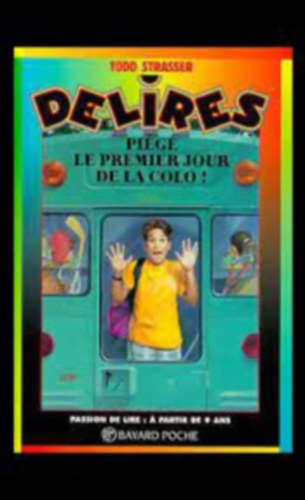 Todd Stresser - Delires Pi�g� Le Premier Jour De La Colo