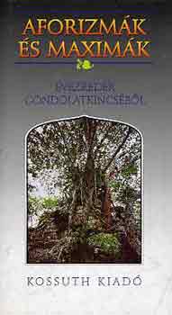 Aforizm�k �s maxim�k - �vezredek gondolatkincs�b�l