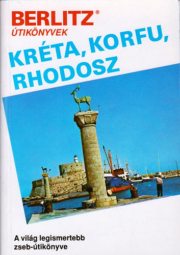 Welcome Idegenforgalmi Kiad - Krta, Korfu, Rhodosz (Berlitz)