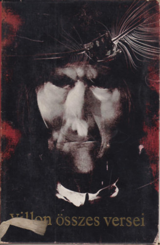 Francois Villon - Villon összes versei