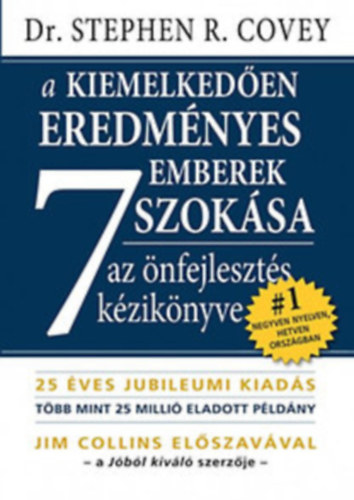 Stephen R. Covey - A kiemelked�en sikeres emberek 7 szok�sa - Az �nfejleszt�s k�zik�nyve