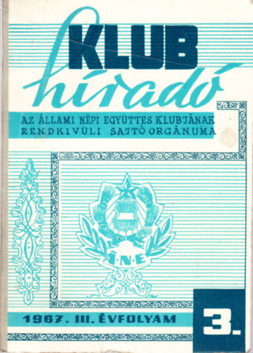 Klub hrad - Az llami npi egyttes klubjnak rendkvli sajt orgnuma