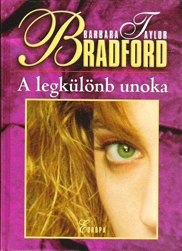 Barbara Taylor Bradford - A legkülönb unoka