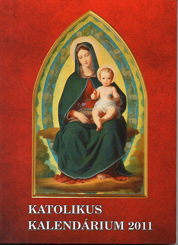 Katolikus kalendrium 2011