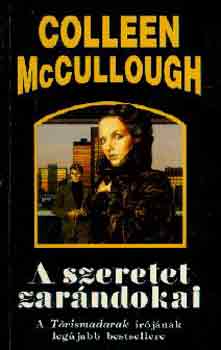 Colleen McCullough - A szeretet zarndokai