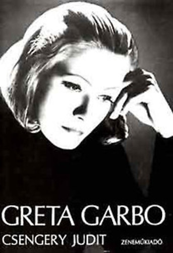 Csengery Judit - Greta Garbo (Csengery)