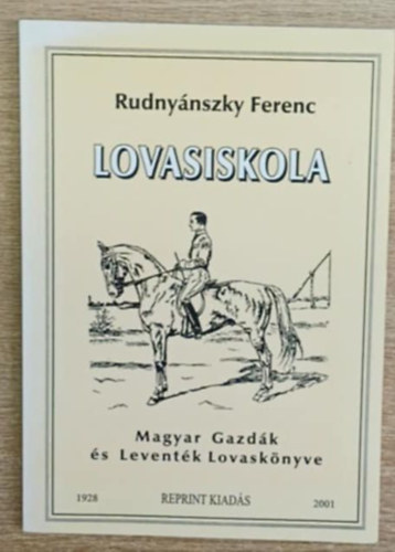 Rudnynszki Ferenc - Lovasiskola