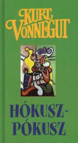 Kurt Vonnegut - Hókuszpókusz